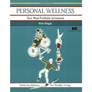 Personal Wellness: Your Most Profitable Investment (50-Minute Series)