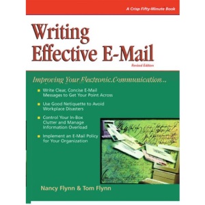 Writing Effective E-Mail: Improving Your Electronic Communication (50-Minute Series)