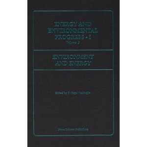 Energy and Environmental Progress: Environment and Energy No. 1, v. F (Energy and Environmental Progress-I) (Energy and Environmental Progress; 1-F 1-B)