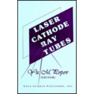 Laser Cathode-ray Tubes (Proceedings of the Lebedev Physics Institute Academy of Sciences of the USSR)