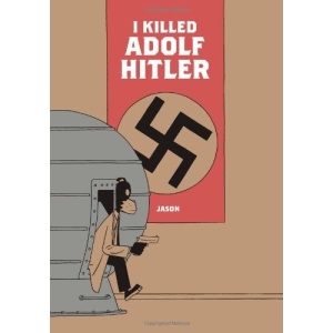 I Killed Adolf Hitler