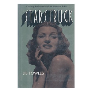 Starstruck: Celebrity Performers and the American Public