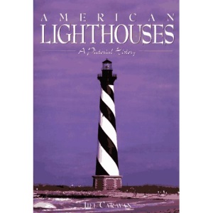 American Lighthouses: A Pictorial History
