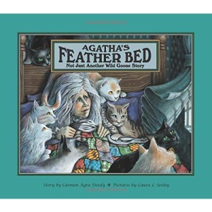 Agatha's Feather Bed: Not Just Another Wild Goose Story