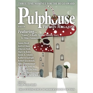 Pulphouse Fiction Magazine: Issue #36