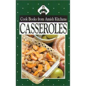 Casseroles from Amish Kitchens (Cook Books from Amish Kitchens)