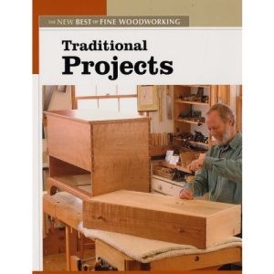 Traditional Projects (New Best of Fine Woodworking)