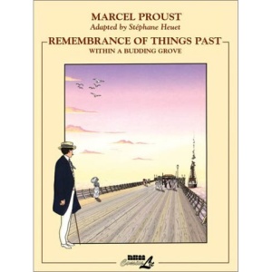Remembrance of Things Past: Within a Budding Grove Pt. 2, v. 1 (Remembrance of Things Past (NBM ComicsLit))