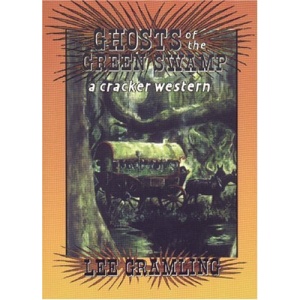 Ghosts of the Green Swamp (Cracker Western)