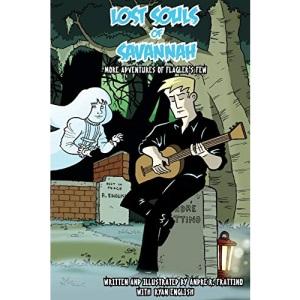 Lost Souls of Savannah: More Adventures of Flagler's Few, Ghost Hunters