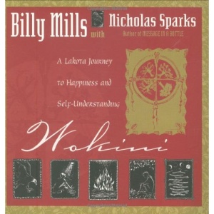 Wokini: A Lakota Journey to Happiness and Self-understanding (Religion and Spirituality)