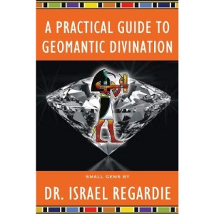 A Practical Guide to Geomantic Divination (Small Gems)