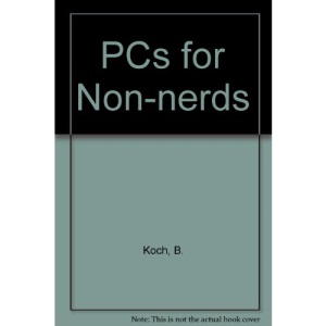 PCs for Non-nerds