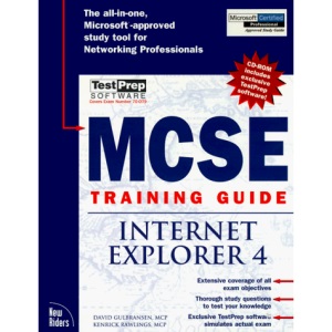 MCSE Training Guide: Internet Explorer 4.0 (Training guides)