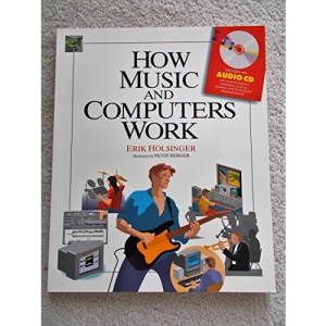 How Music and Computers Work (How It Works (Ziff-Davis/Que))