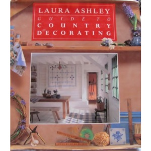 Laura Ashley Guide to Country Decorating