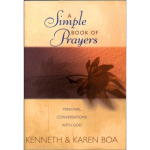 A Smiple Book of Prayers: Personal Conversations with God (If I Really Wanted to)