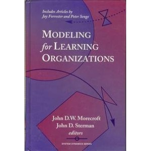 Modeling for Learning Organizations (System dynamics series)