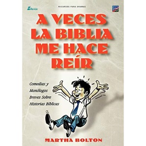 A VECES LA BIBLIA ME HACE REIR (Spanish: A Funny Thing Happened on My Way Through the Bible)
