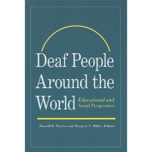 Deaf People Around the World: Educational and Social Perspectives