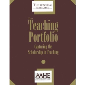 The Teaching Portfolio: Capturing The Scholarship In Teaching