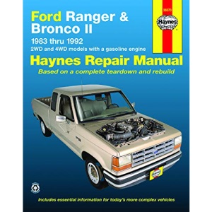 Ford Ranger & Bronco II (83 - 93): 2wd and 4WD Models with a Gasoline Engine (Haynes Automotive Repair Manuals)