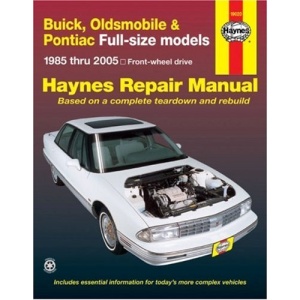 Buick, Oldsmobile & Pontiac Full-Size (85 - 05) (Haynes Repair Manual)