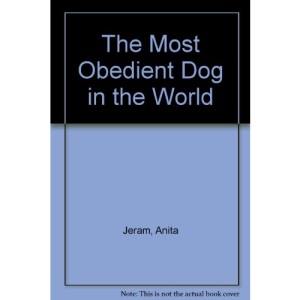 The Most Obedient Dog in the World