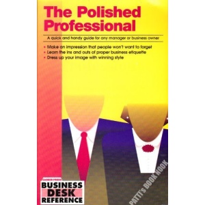 The Polished Professional (Business Desk Reference)
