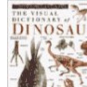 Dinosaurs (DK Visual Dictionaries)