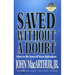 Saved without a Doubt (The Macarthur Study Series)