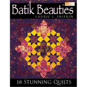 Batik Beauties: 18 Stunning Quilts (That Patchwork Place)