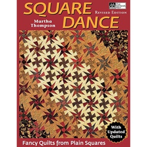Square Dance: Fancy Quilts from Plain Squares