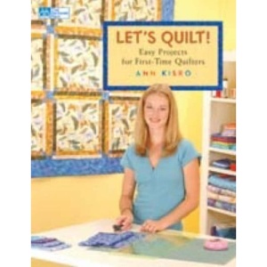 Let's Quilt!: Easy Projects for First-time Quilters (That Patchwork Place)