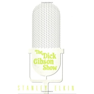 The Dick Gibson Show (American Literature (Dalkey Archive))
