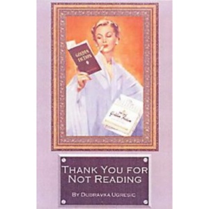 Thank You for Not Reading: Essays on Literary Trivia