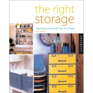 The Right Storage: Organizing Essentials for the Home