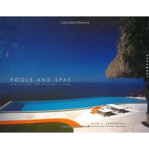 Pools and Spas: New Designs for Gracious Living (Interior Design and Architecture)