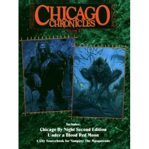 Chicago Chronicles: v. 2 (Vampire: The Masquerade Novels)