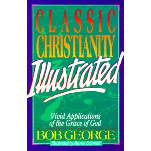 Classic Christianity Illustrated
