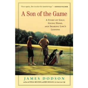 A Son of the Game: A Story of Golf, Going Home, and Sharing Life's Lessons