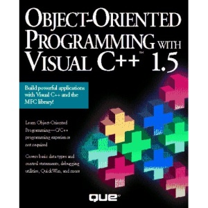 Object-oriented Programming with Visual C++ 1.5