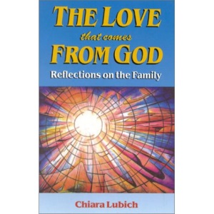 The Love That Comes from God: Reflections on the Family