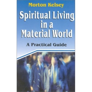 Spiritual Living in a Material World: A Practical Guide