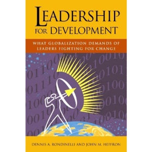 Leadership for Development: What Globalization Demands of Leaders Fighting for Change
