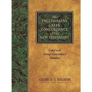 The Englishman's Greek Concordance of the new Testament