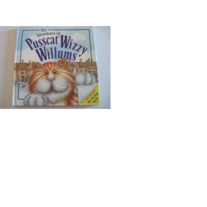 The Adventures of Pussycat Wizzy Willums (A Lift the Flap Book)