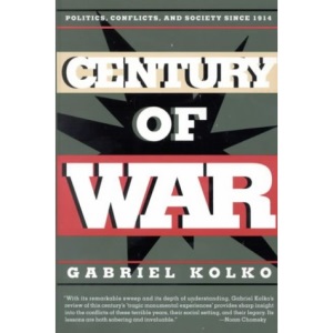 Century of War: Politics, Conflict and Society Since 1914