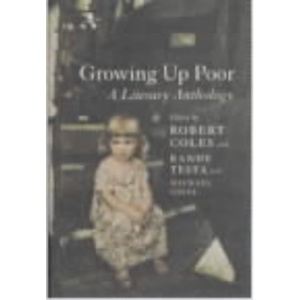 Growing up Poor: A Literary Anthology