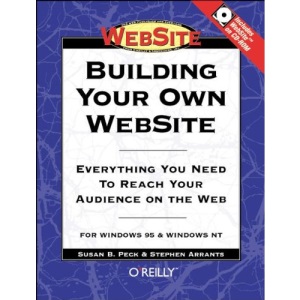 Building Your Own WebSite: Everything You Need to Reach Your Audience on the Web
